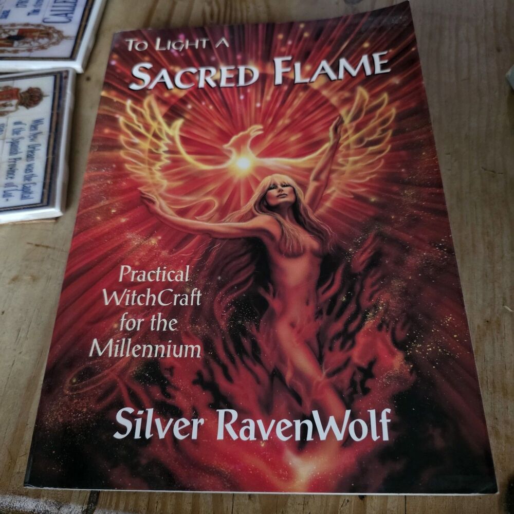 To Light a Sacred Flame by Silver RavenWolf